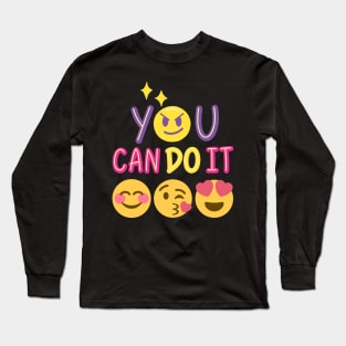 YOU CAN DO IT Long Sleeve T-Shirt